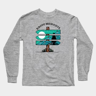 Enjoy moments Long Sleeve T-Shirt